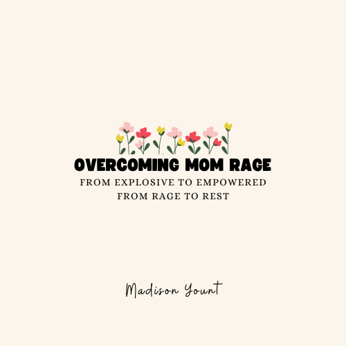 Overcoming Mom Rage
