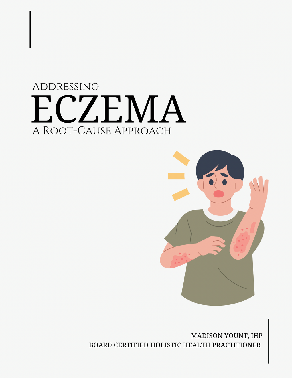 A Root Cause Approach to Eczema