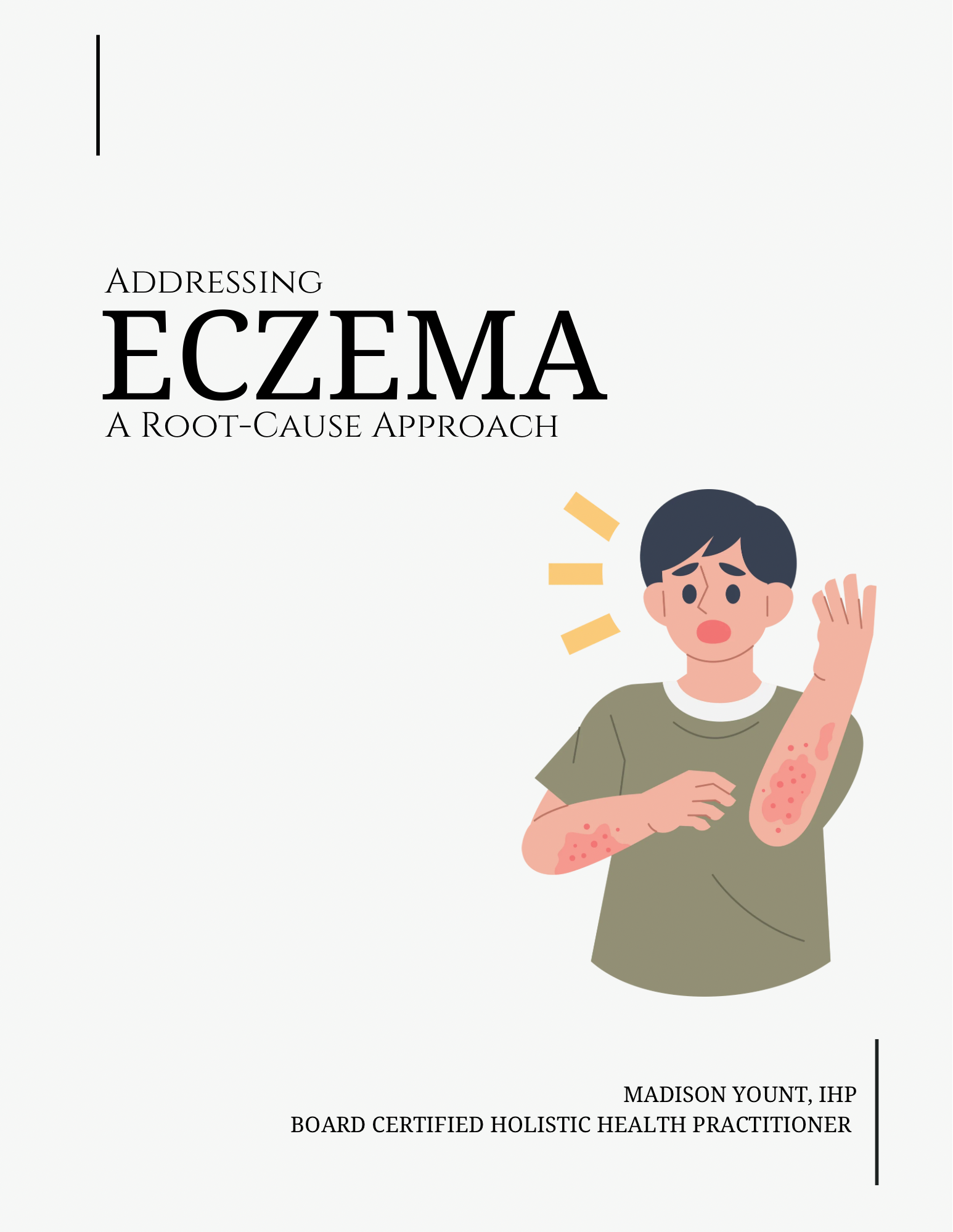 A Root Cause Approach to Eczema